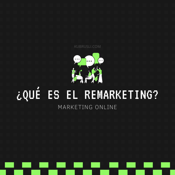 que es el remarketing - marketing online galicia